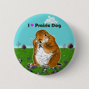 prairie dog which stands 6 cm round badge
