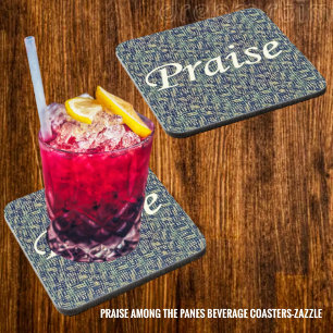 Praise Among The Panes  Coaster