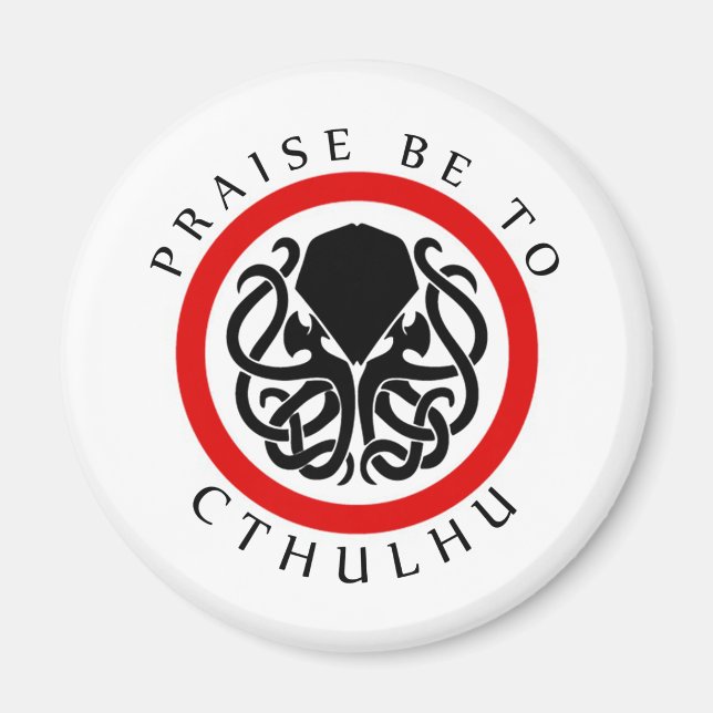 Praise Be To Cthulhu Magnet (Front)