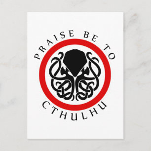 Praise Be To Cthulhu Postcard