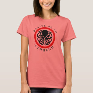 Praise Be To Cthulhu T-Shirt