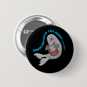 Praise cute harp seal scripture bible verse psalm 6 cm round badge