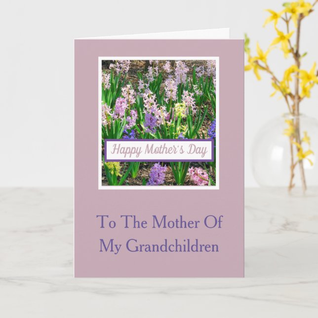 (PRAISE FOR) MOTHER OF MY GRANDCHILDREN/Hyacinths Card (Yellow Flower)