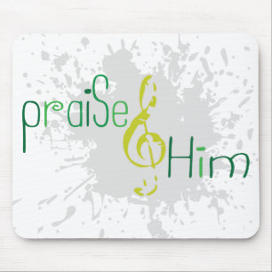 Praise Him Christian mousepad
