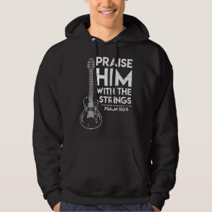 Praise Him - Christian Worship - Electric Guitar J Hoodie