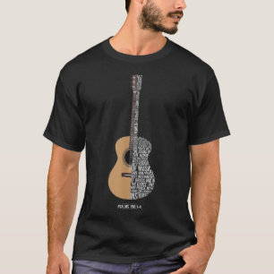 Praise him with strings Psalm 150 Acoustic Guitar T-Shirt