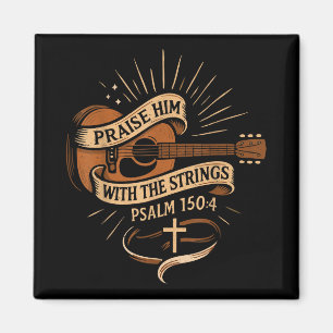 Praise Him With The Strings Jesus Acoustic Guitar Magnet