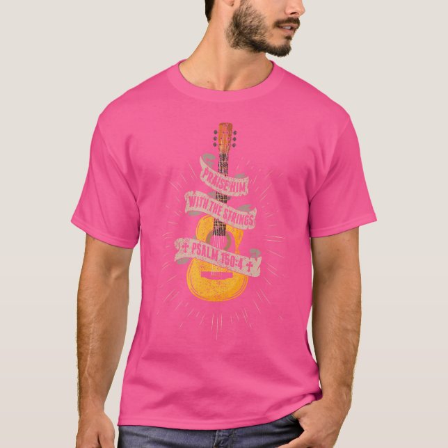 Praise Him With The Strings Jesus Acoustic Guitar  T-Shirt (Front)