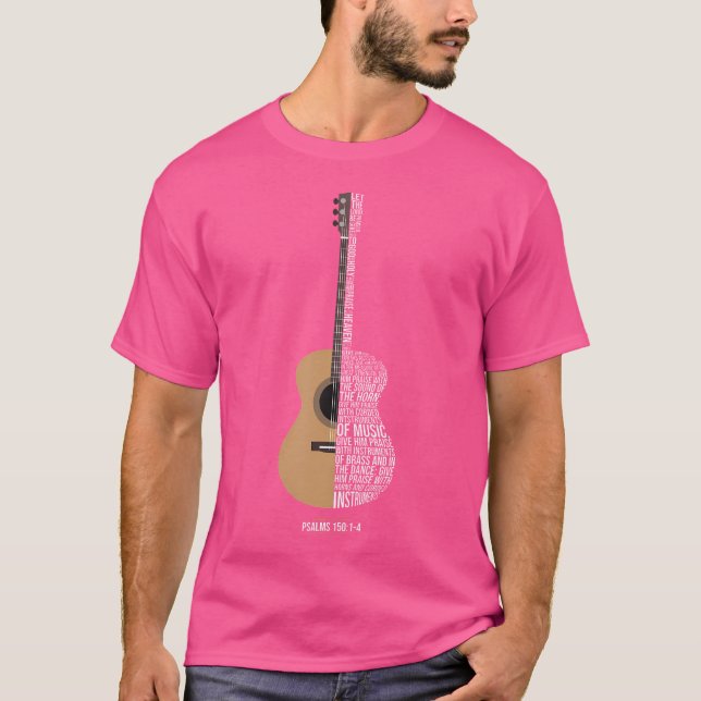 Praise Him With The Strings Psalm 150 Acoustic Gui T-Shirt (Front)