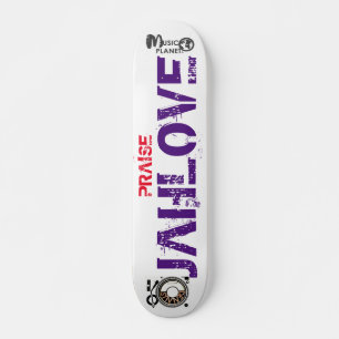 PRAISE JAH LOVE Skateboard, 7¾" Deck Skateboard