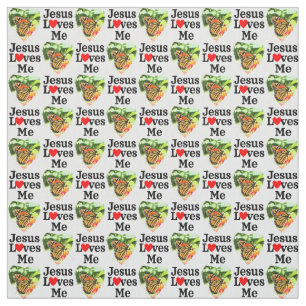 PRAISE JESUS CHRIST! BUTTERFLY JESUS LOVES ME FABRIC