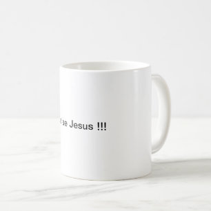 Praise Jesus !!! Classic Design Coffee Mug