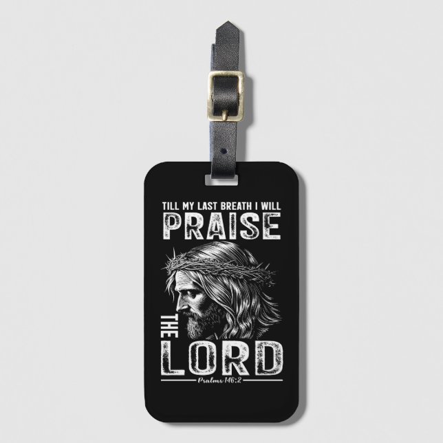 Praise Lord Luggage Tag (Front Vertical)