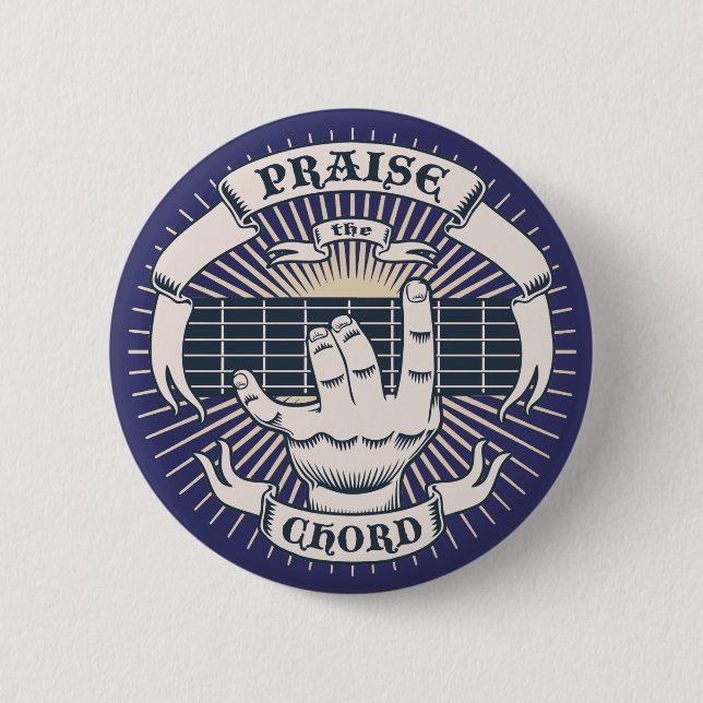 Praise the Chord 6 Cm Round Badge (Front)