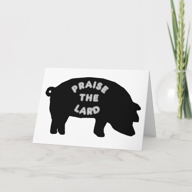 Praise the Lard Card (Front)