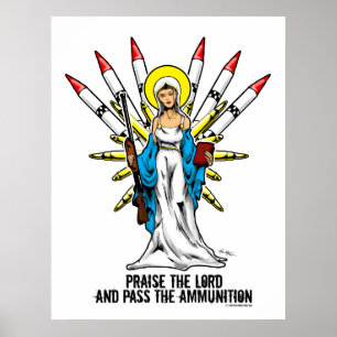 "Praise the Lord, And Pass the Ammunition" - 2 Poster