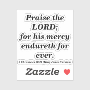 Praise The Lord Bible Verse with Black Text Sticke