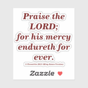 Praise The Lord Bible Verse with Dark Red Sticker