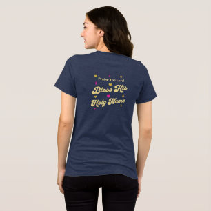Praise The Lord Bless His Name Christian Tri-Blend Shirt