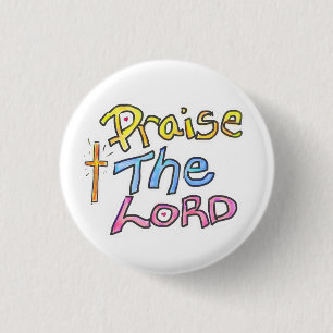 ‘Praise the LORD’ Christian Faith Quote White 3 Cm Round Badge