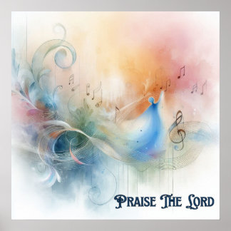 Praise The Lord Christian Poster