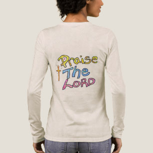 Praise the LORD Colourful Art Faith Quote  Tri-Blend Shirt