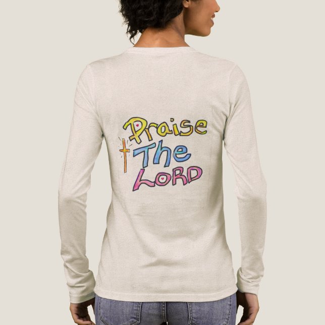 Praise the LORD Faith Quote with Colourful Text Tri-Blend Shirt (Back)