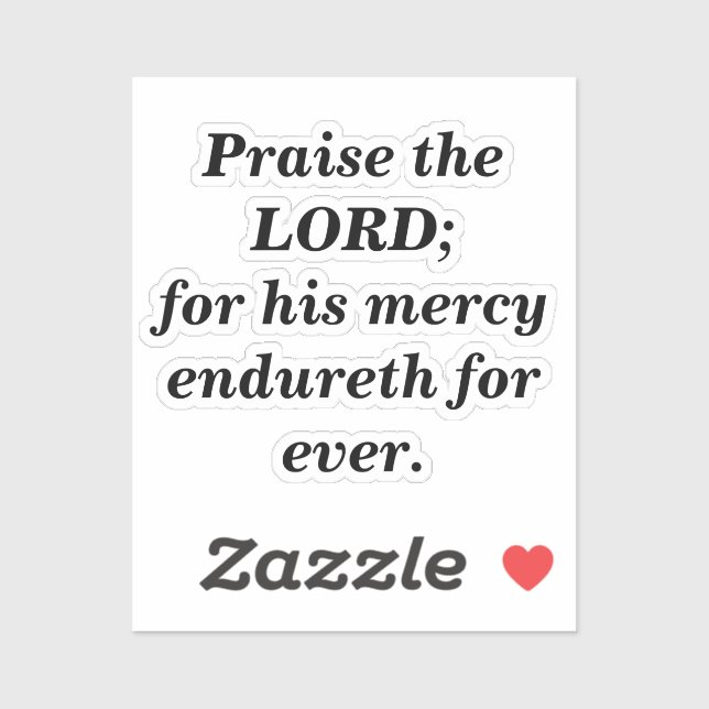 Praise The Lord Scripture Minimalist Black & White (Sheet)