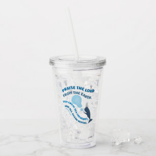 Praise the Lord whale bible verse psalms christian Acrylic Tumbler