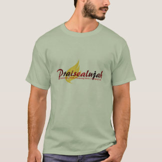 Praisealujah T-shirt