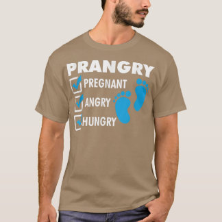 Prangry Pregnant Angry Hungry Future Mum Pregnancy T-Shirt