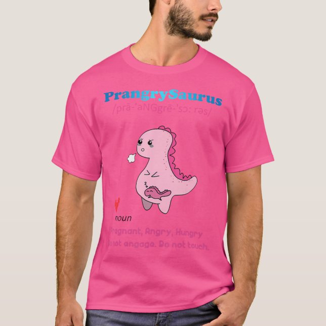 Prangrysaurus Definition Funny Dinosaur T Rex Mama T-Shirt (Front)