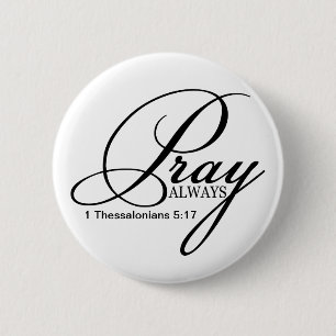 Pray Always Custom Button