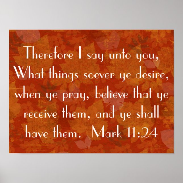 Pray and believe bible verse Mark 11:24 Poster (Front)