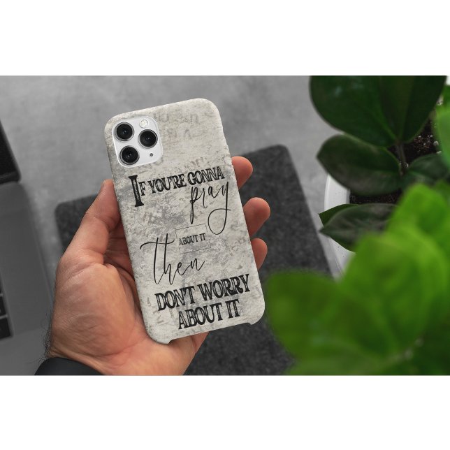 Pray And Don't Worry Christian Faith Inspirational Case-Mate iPhone Case (Daily peace in your pocket—pray, chill, and let this case remind you who’s really in control.)