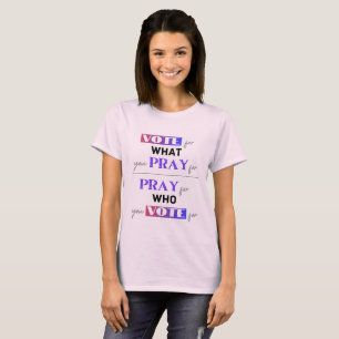 Pray and Vote T-Shirt