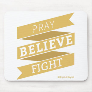 Pray. Believe. Fight. - Mousepad