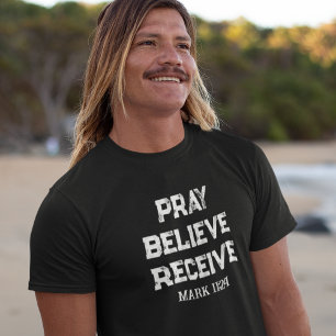 Pray, Believe, Receive Men's Christian T-Shirt