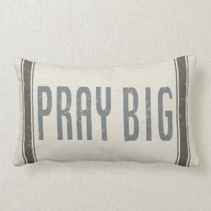 Pray Big Pillow