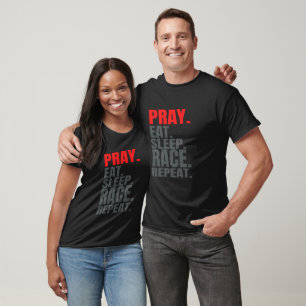Pray Eat Sleep Race Repeat Christian Racing T-Shirt