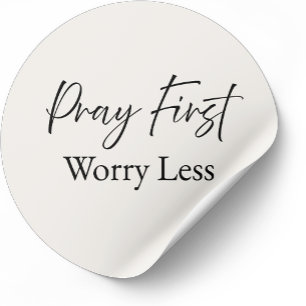 Pray First, Worry Less – Minimal Christian Sticker