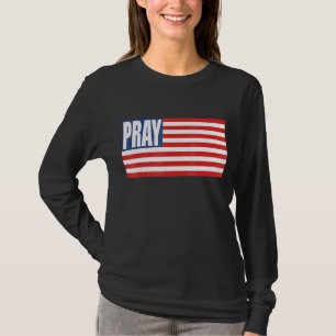 Pray Flag The World Needs Prayer Christian Design T-Shirt