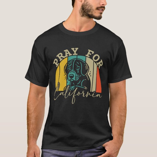 Pray For California T-Shirt (Front)