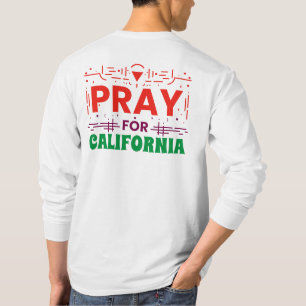Pray for CALIFORNIA: Together in Prayer for CA T-Shirt