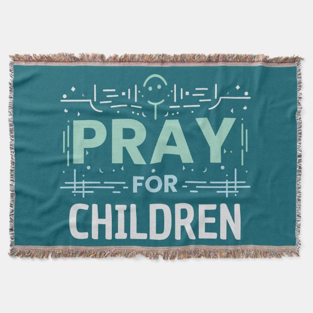 Pray For Children Throw Blanket (Front)