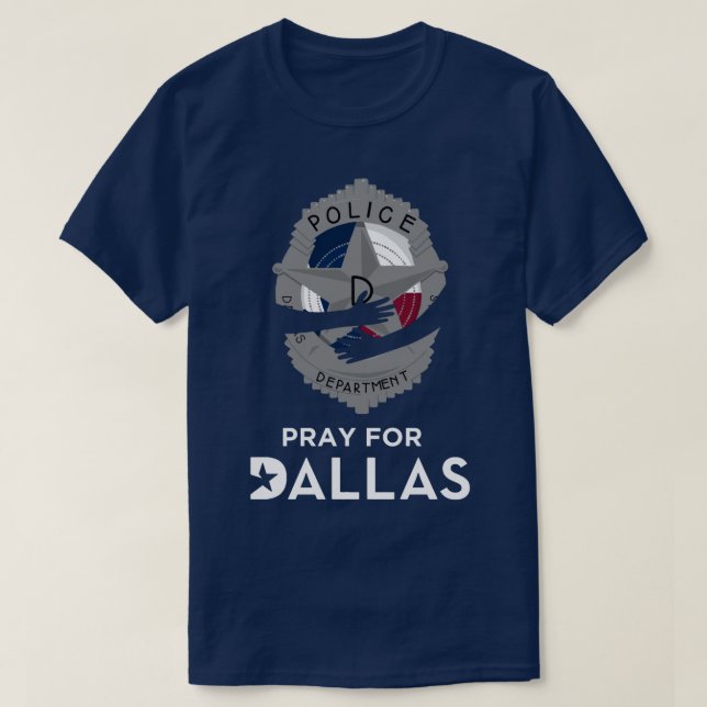 Pray for Dallas 2 T-Shirt (Design Front)