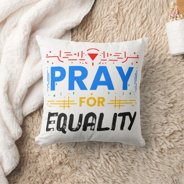 Pray For Equality Cushion (Blanket)