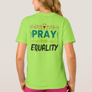 Pray For Equality T-Shirt
