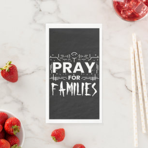 Pray for families napkin