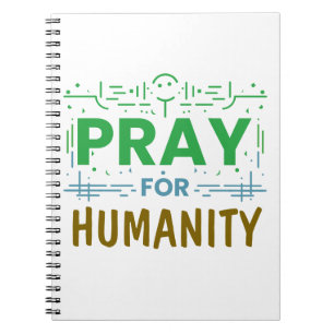 Pray For: Honouring Humanity Notebook